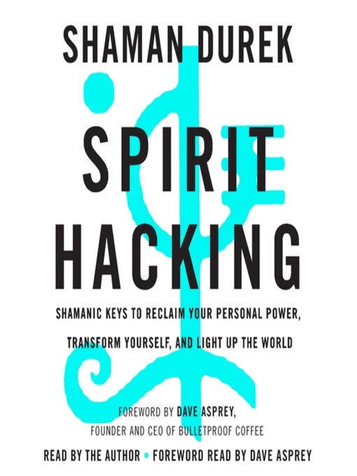 Title details for Spirit Hacking by Shaman Durek - Wait list